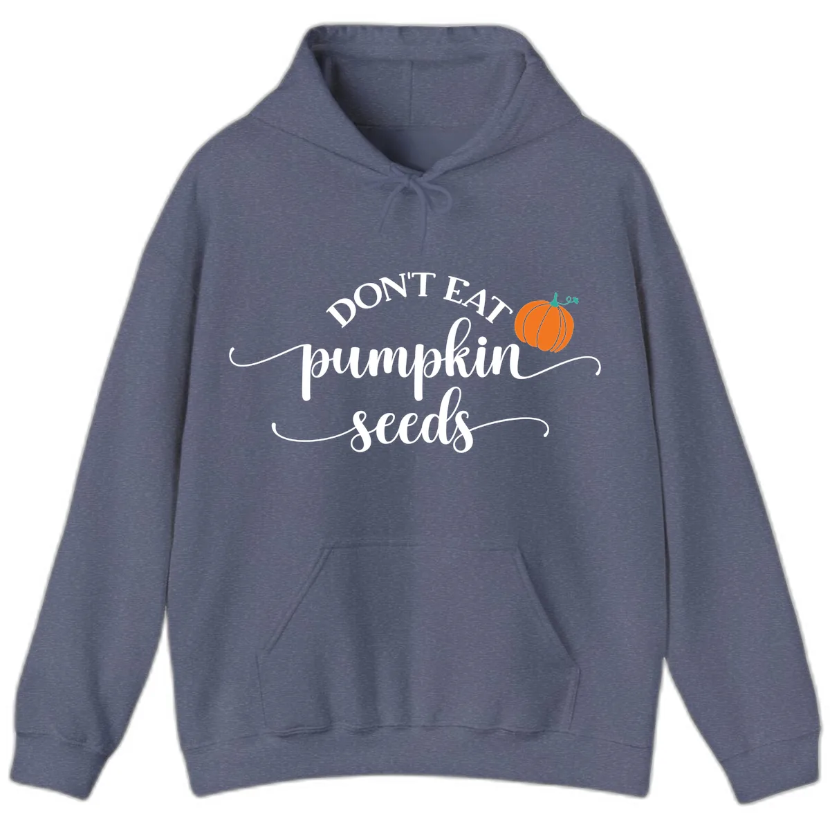 Don't Eat Pumpkin Seeds Fall Saying Hoodie in Heather Navy