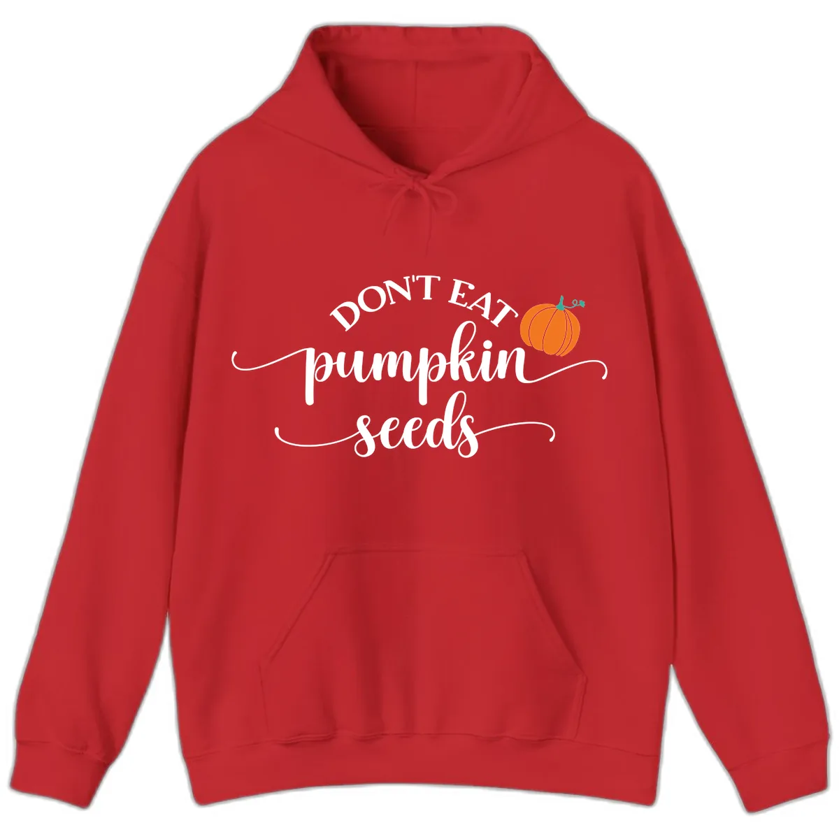 Don't Eat Pumpkin Seeds Fall Saying Hoodie in Red