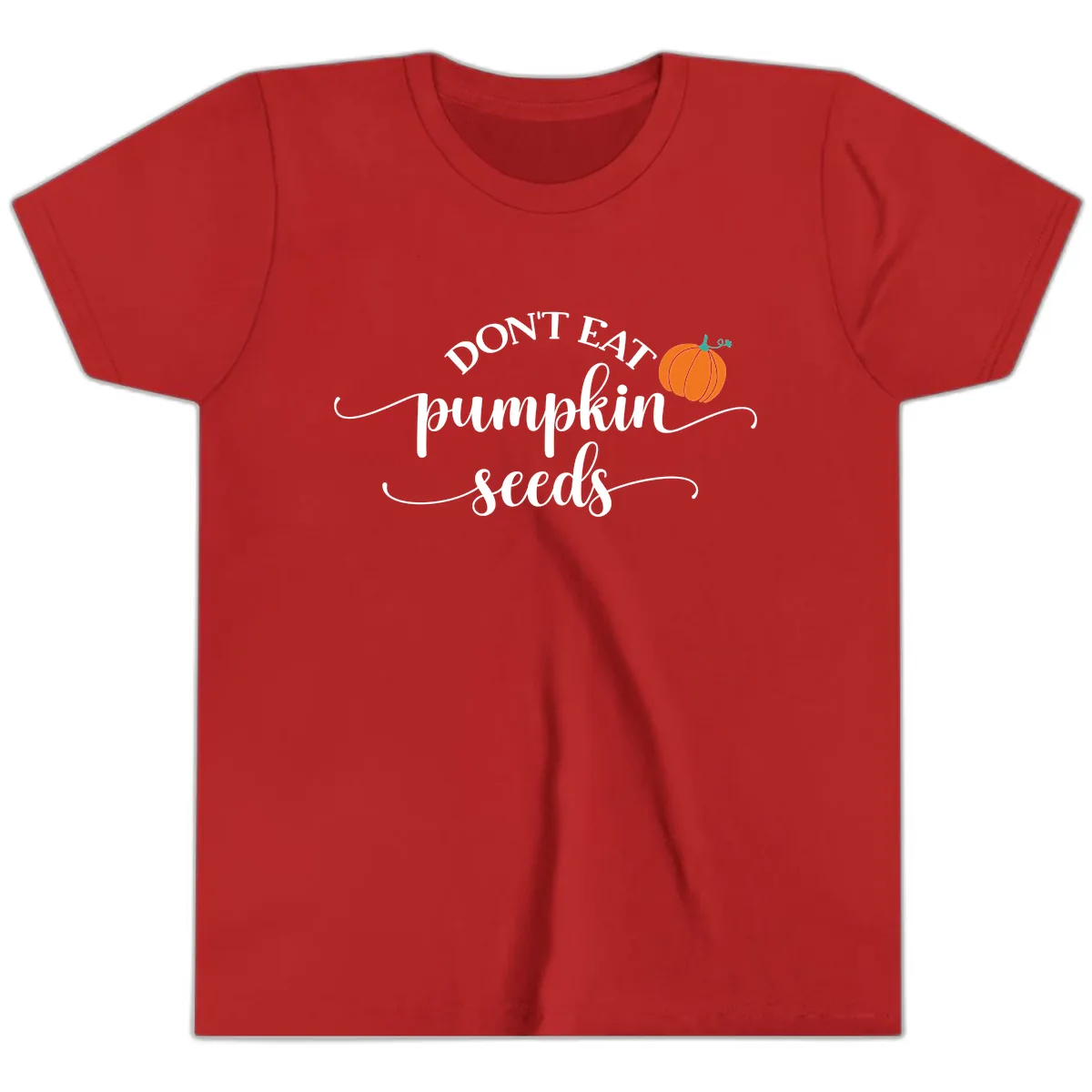 Don't Eat Pumpkin Seeds Fall Saying Youth T-Shirt in Red