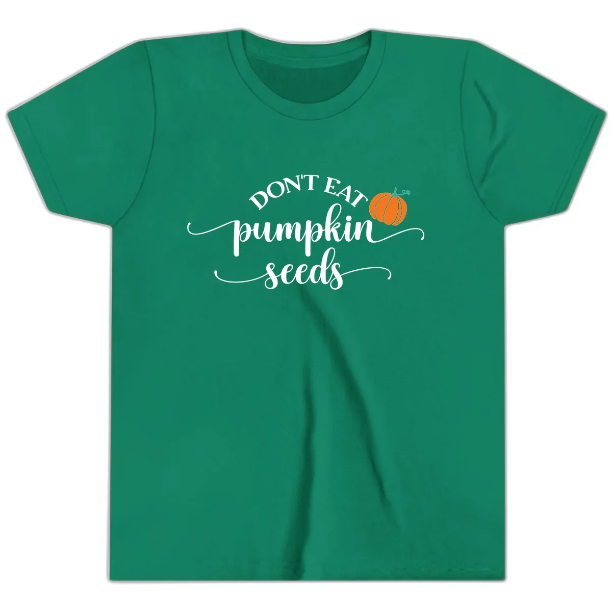 Don't Eat Pumpkin Seeds Fall Saying Youth T-Shirt in Kelly