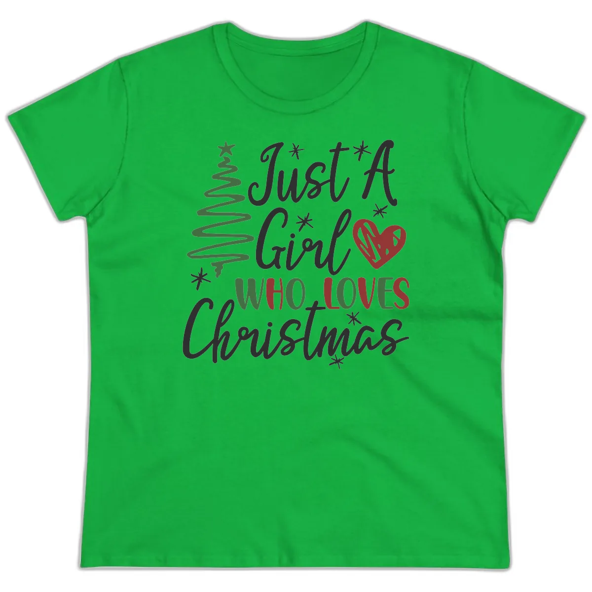 Girl Who Loves Christmas Typography Ladies Tee in Irish Green