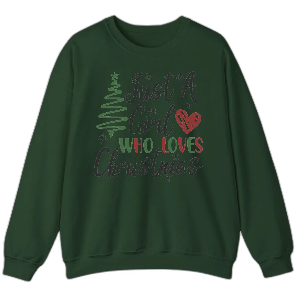Girl Who Loves Christmas Typography Sweatshirt in Forest Green