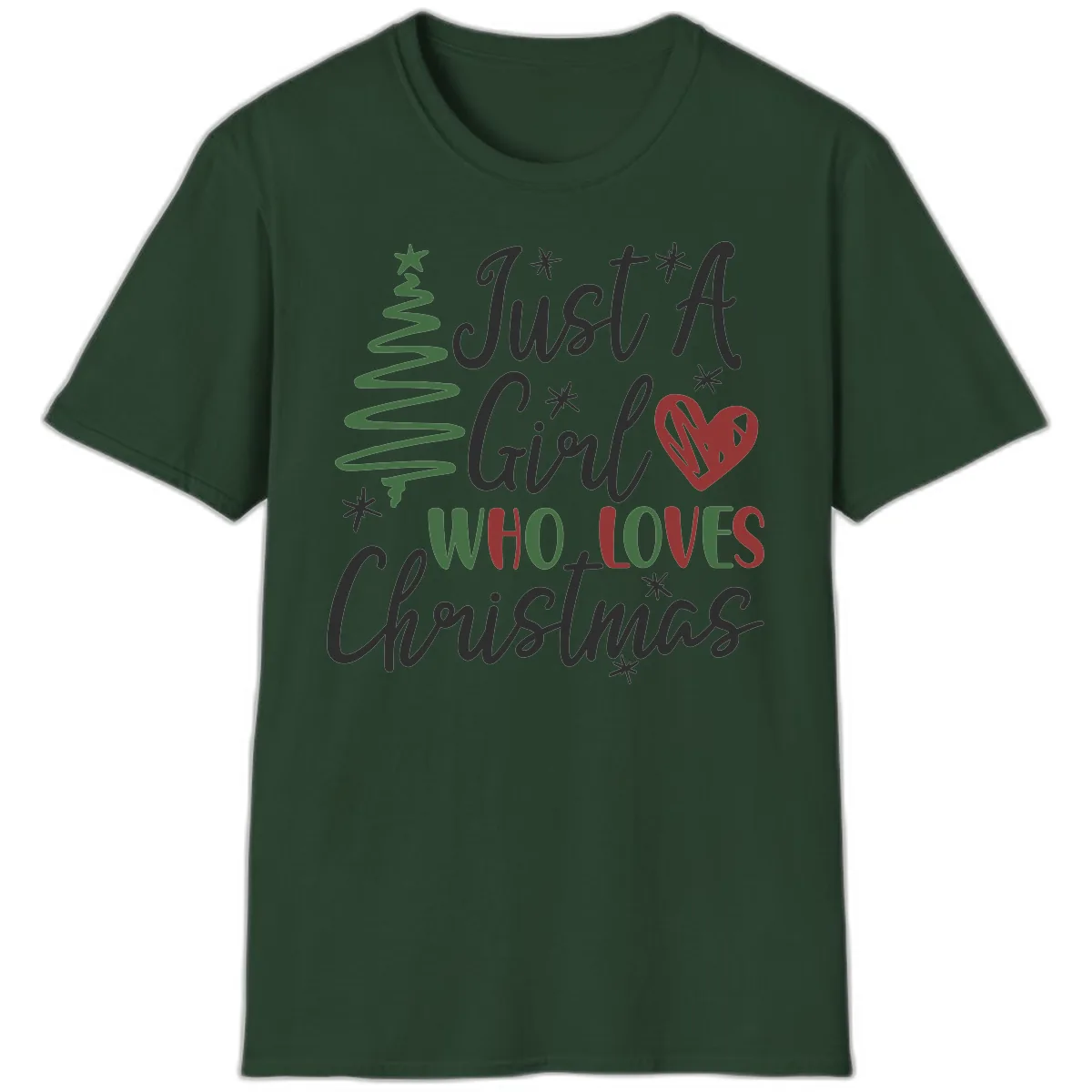 Girl Who Loves Christmas Typography T-Shirt in Forest Green