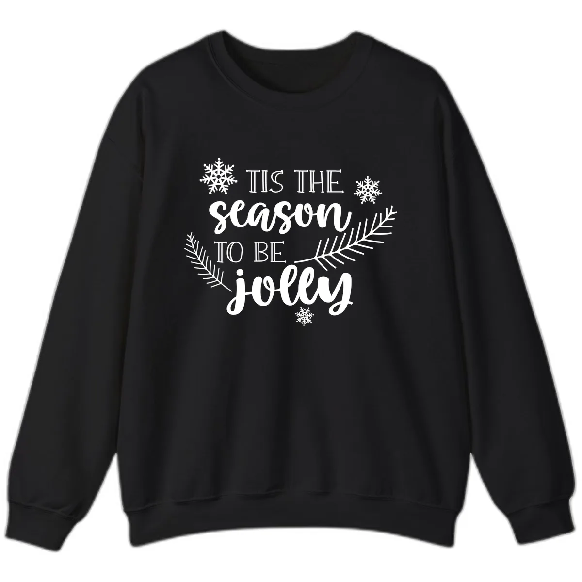 Tis The Season To Be Jolly Christmas Design Sweatshirt in Black