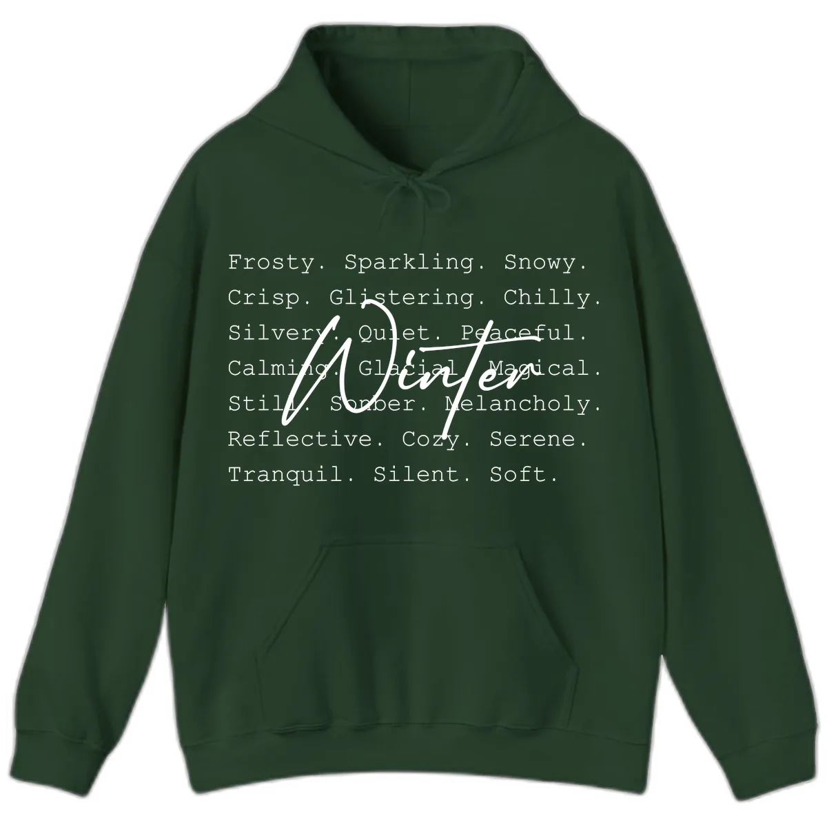 Winter Words Design Hoodie in Forest Green