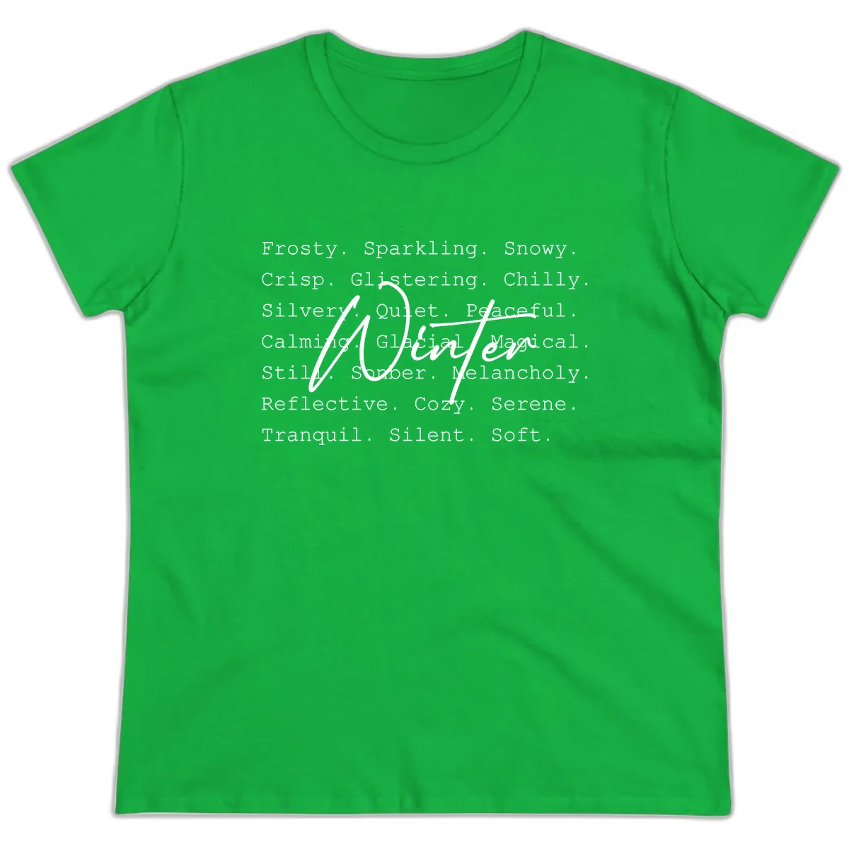 Winter Words Design Ladies Tee in Irish Green
