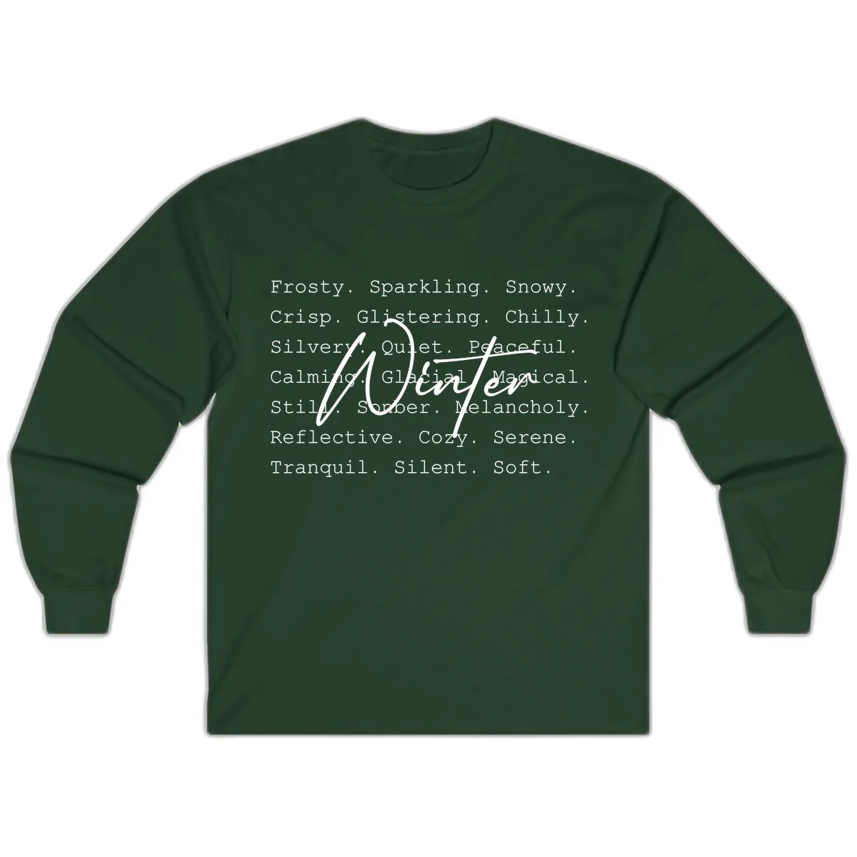 Winter Words Design Long Sleeve in Forest Green
