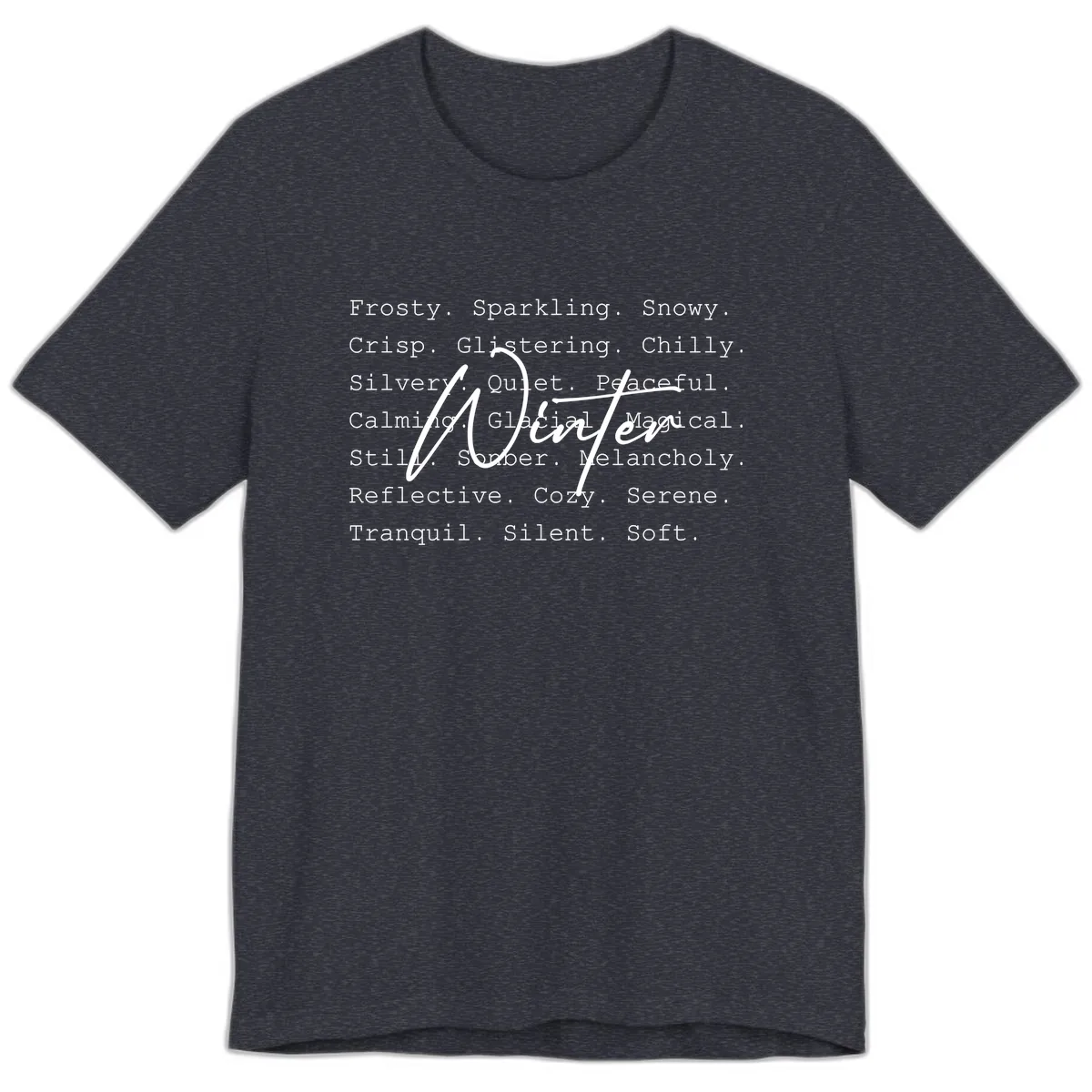 Winter Words Design Premium T-Shirt in Heather Navy