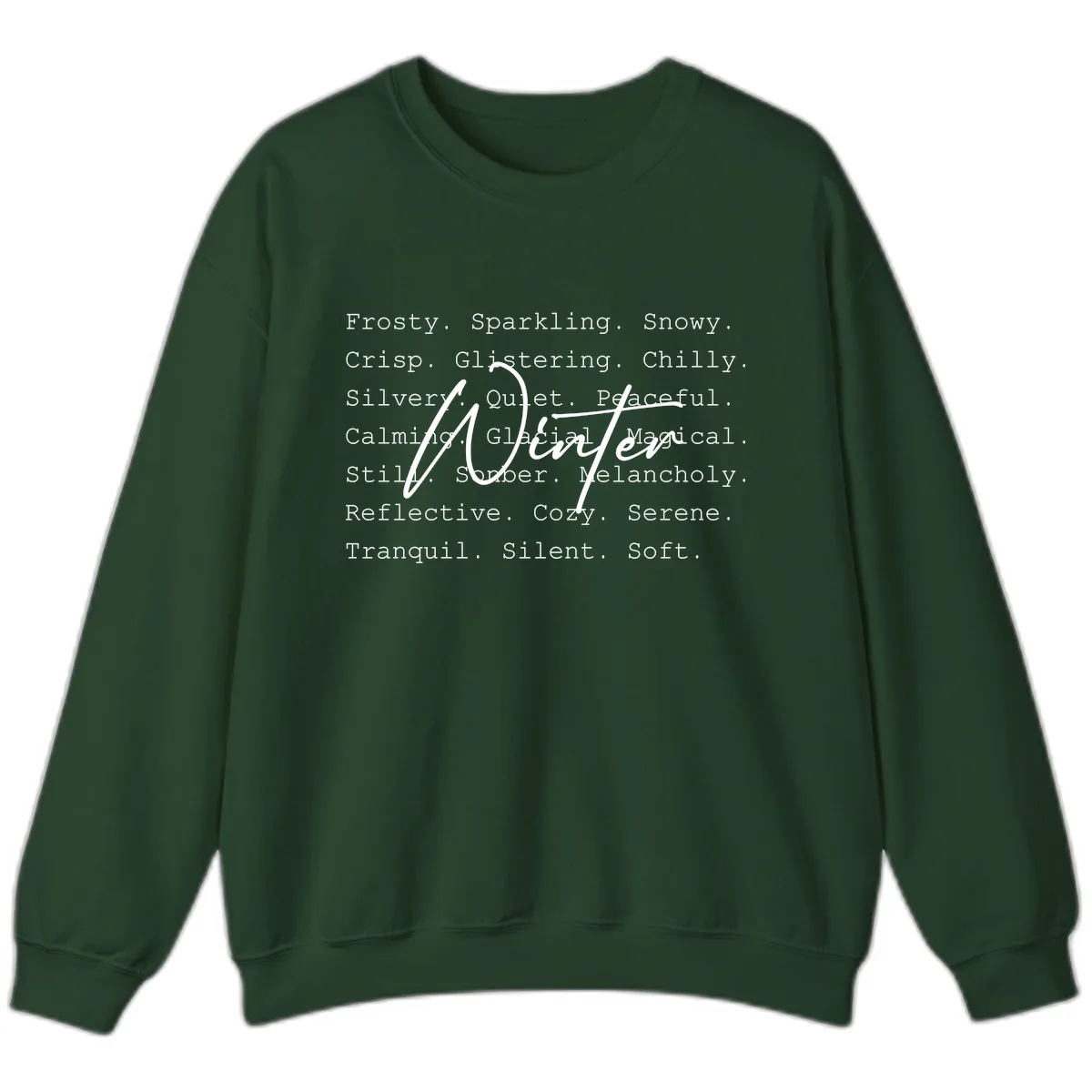 Winter Words Design Sweatshirt in Forest Green