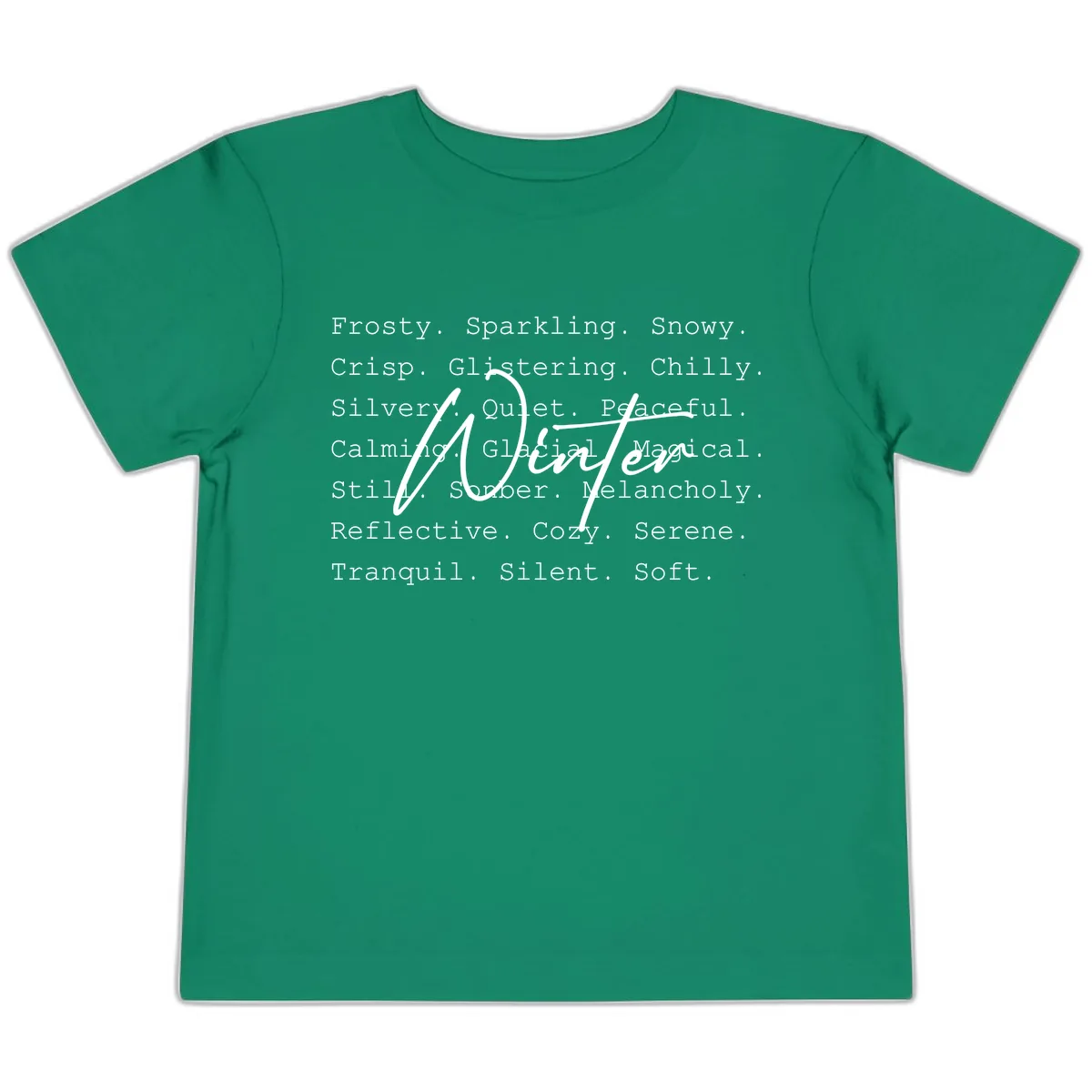 Winter Words Design Toddler T-Shirt in Kelly
