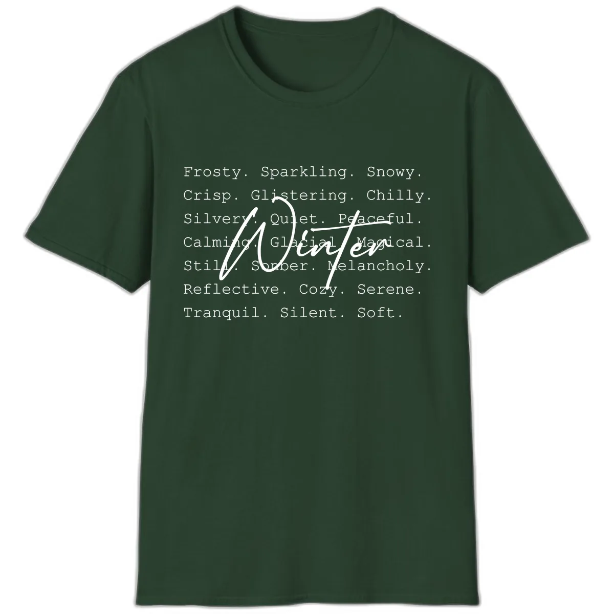 Winter Words Design T-Shirt in Forest Green