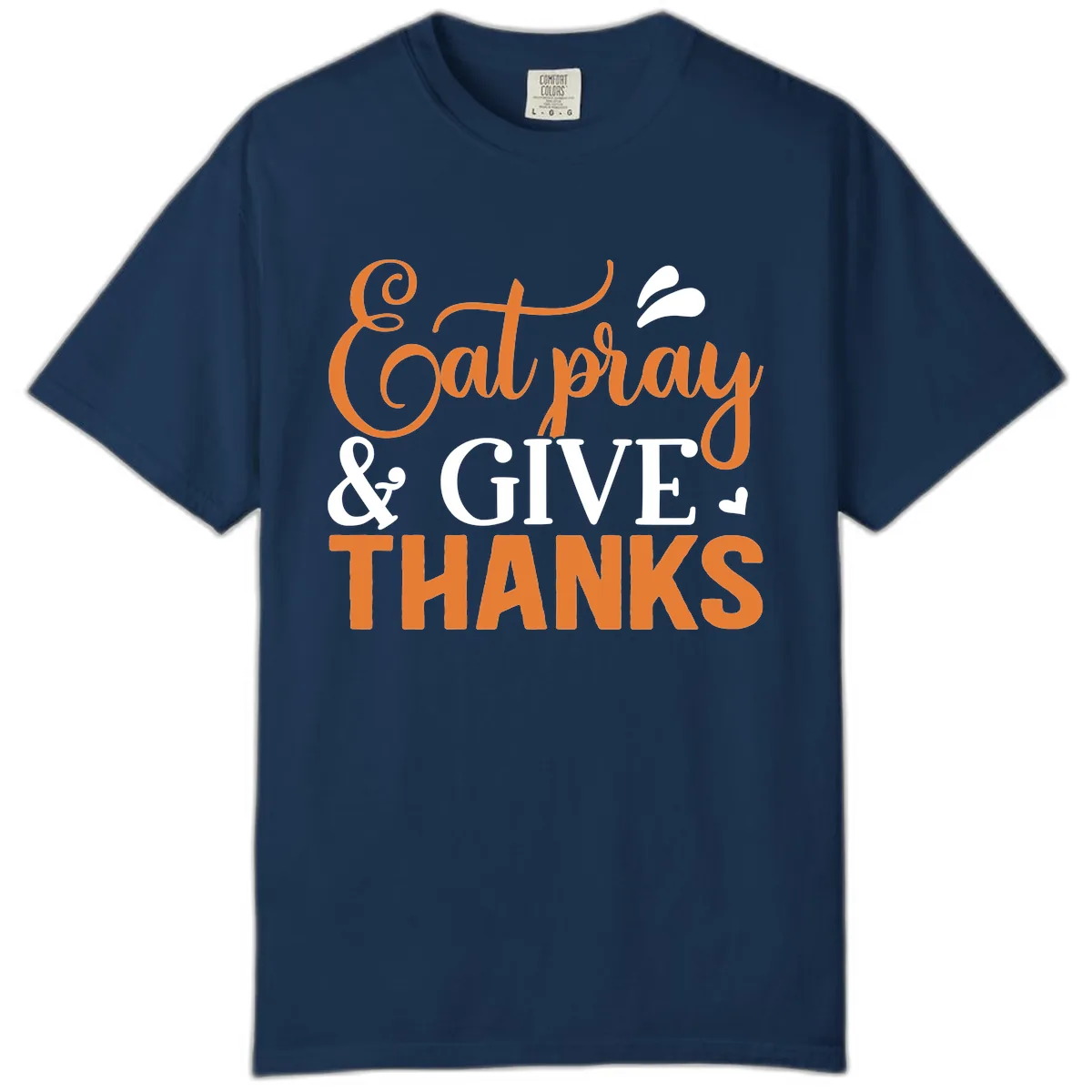 Eat Pray Give Thanks Typography Design Comfort Color in Navy