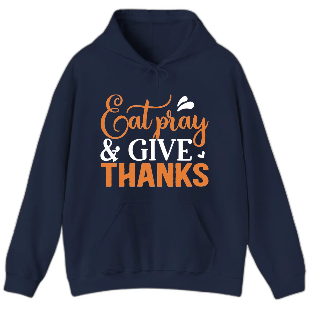 Eat Pray Give Thanks Typography Design Hoodie in Navy