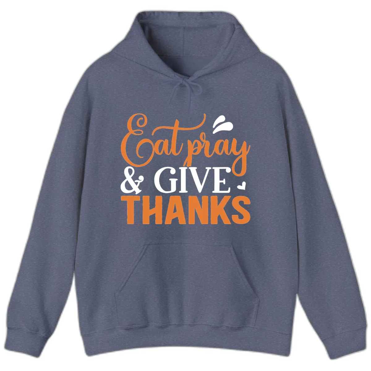 Eat Pray Give Thanks Typography Design Hoodie in Heather Navy
