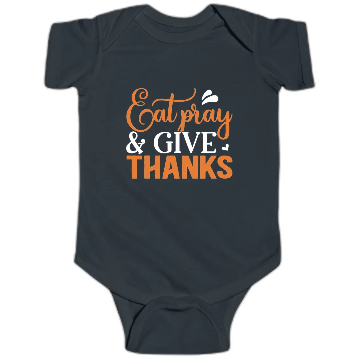 Eat Pray Give Thanks Typography Design Baby Onesie in Black