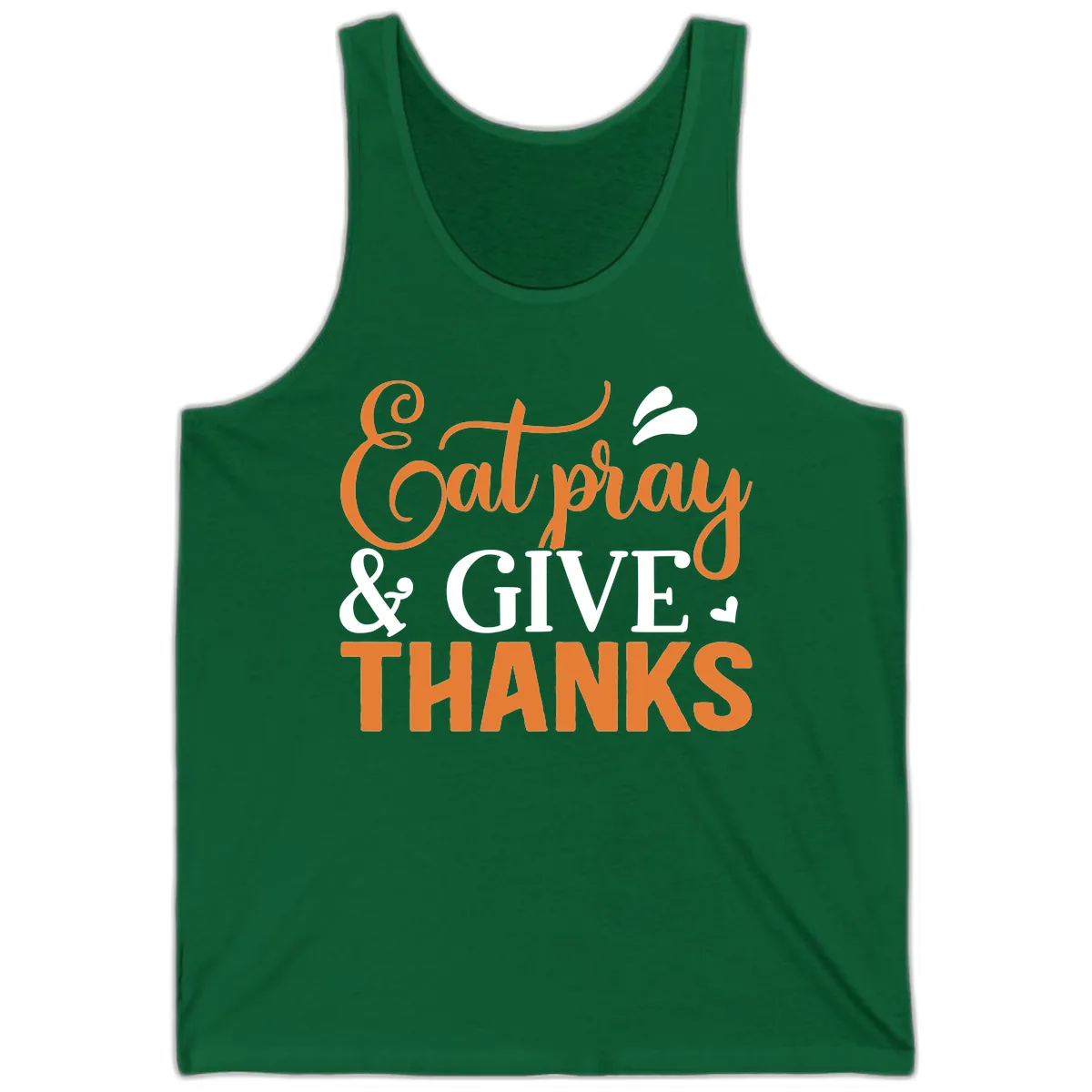 Eat Pray Give Thanks Typography Design Tank in Kelly