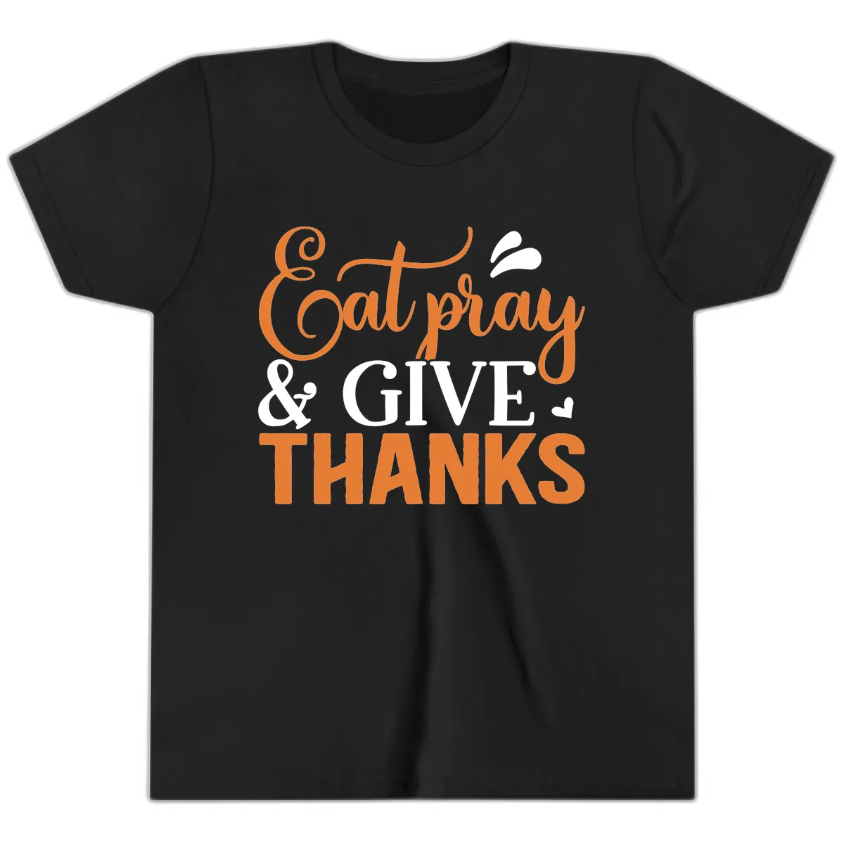 Eat Pray Give Thanks Typography Design Youth T-Shirt in Black