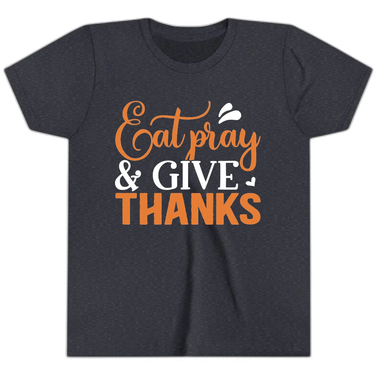 Eat Pray Give Thanks Typography Design Youth T-Shirt in Heather Navy