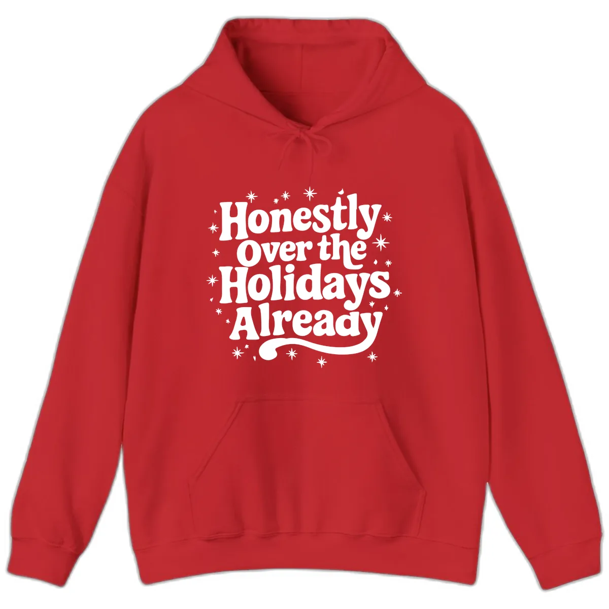 Honestly Over the Holidays Already Hoodie in Red