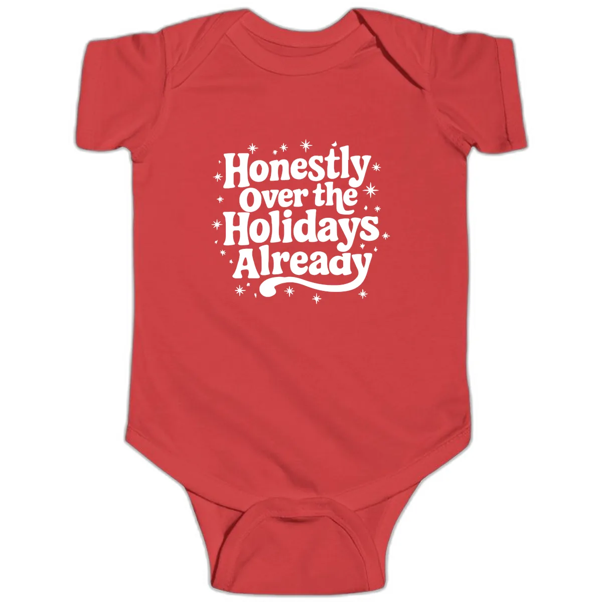 Honestly Over the Holidays Already Baby Onesie in Red