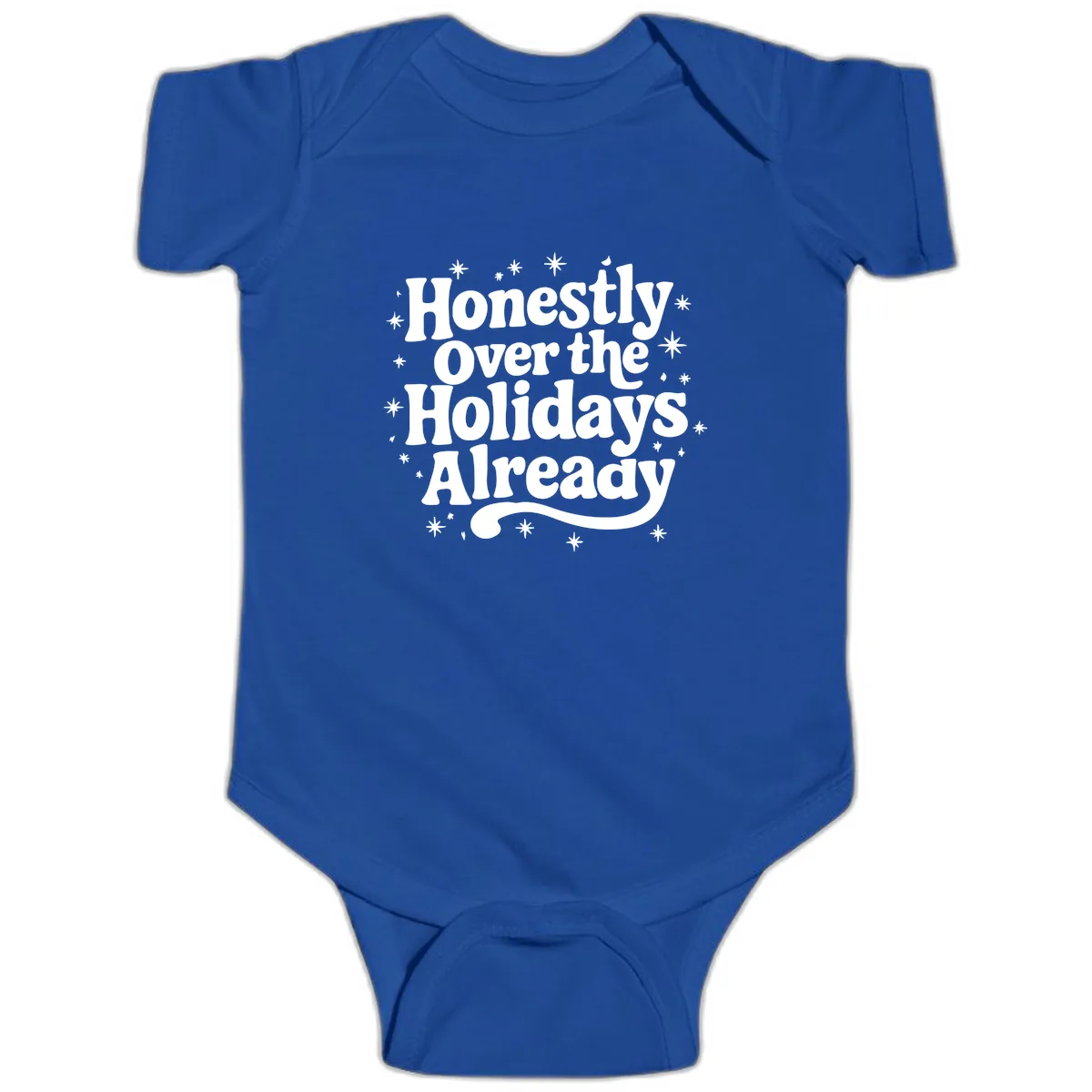 Honestly Over the Holidays Already Baby Onesie in Royal