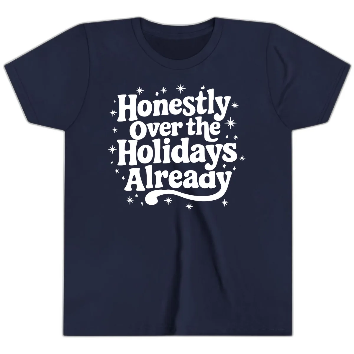 Honestly Over the Holidays Already Youth T-Shirt in Navy