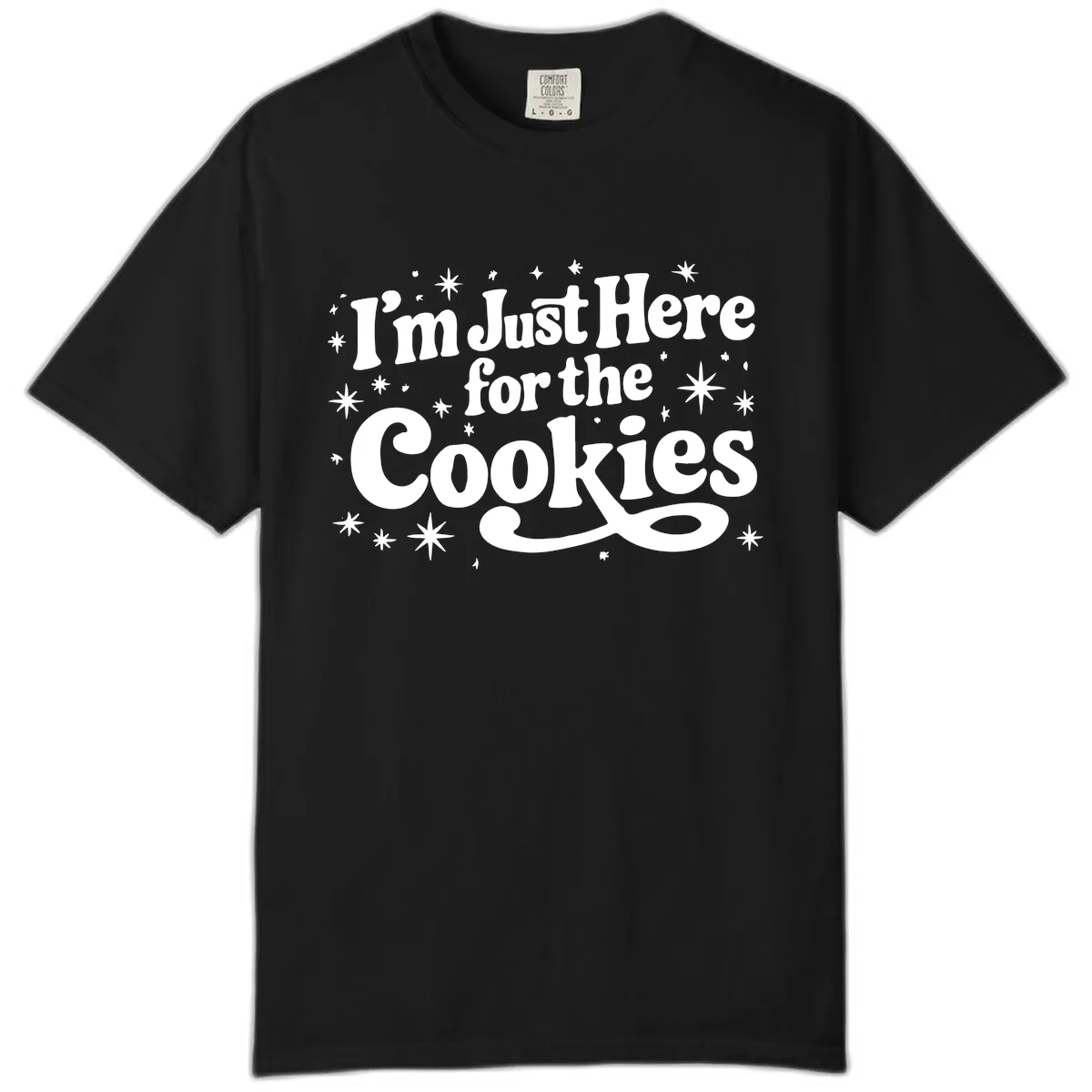 I'm Just Here For The Cookies Holiday Graphic Comfort Color in Black