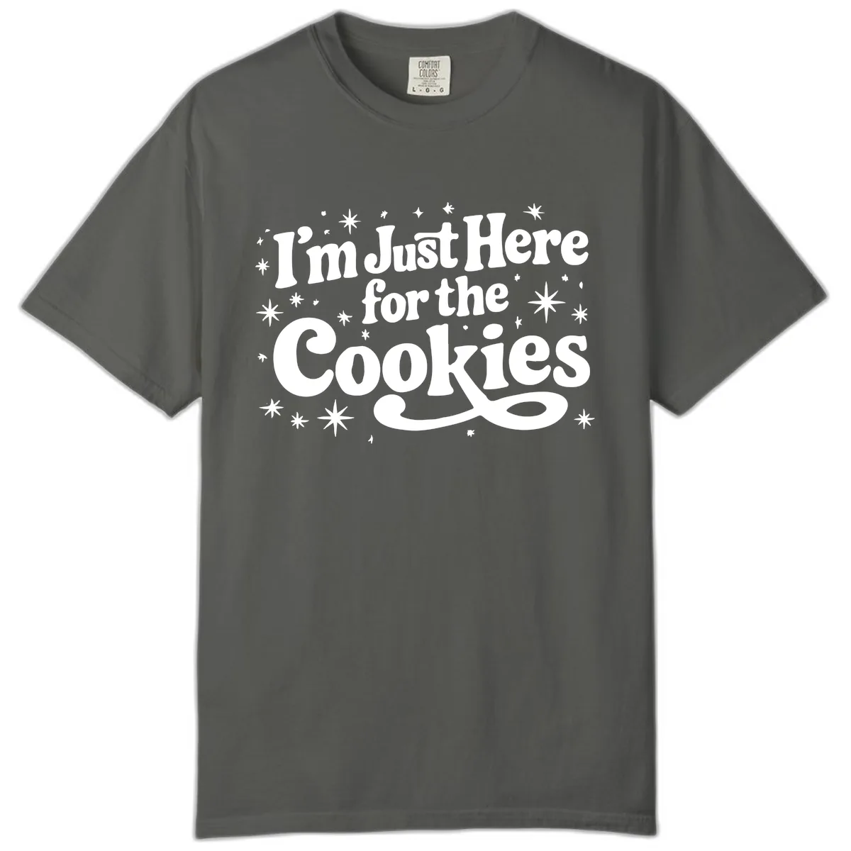 I'm Just Here For The Cookies Holiday Graphic Comfort Color in Pepper