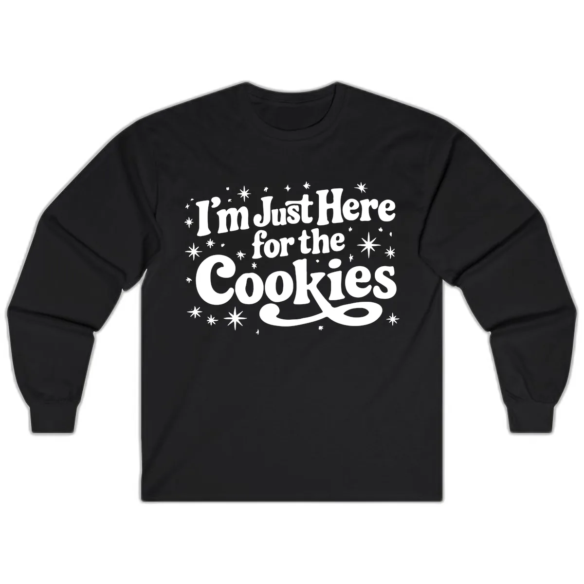I'm Just Here For The Cookies Holiday Graphic Long Sleeve in Black