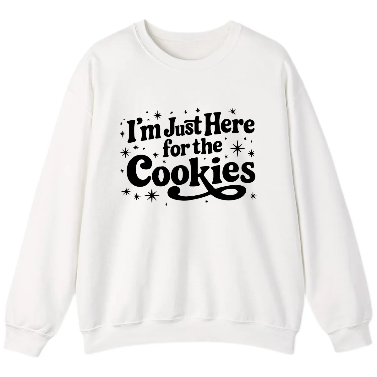 I'm Just Here For The Cookies Holiday Graphic Sweatshirt in White