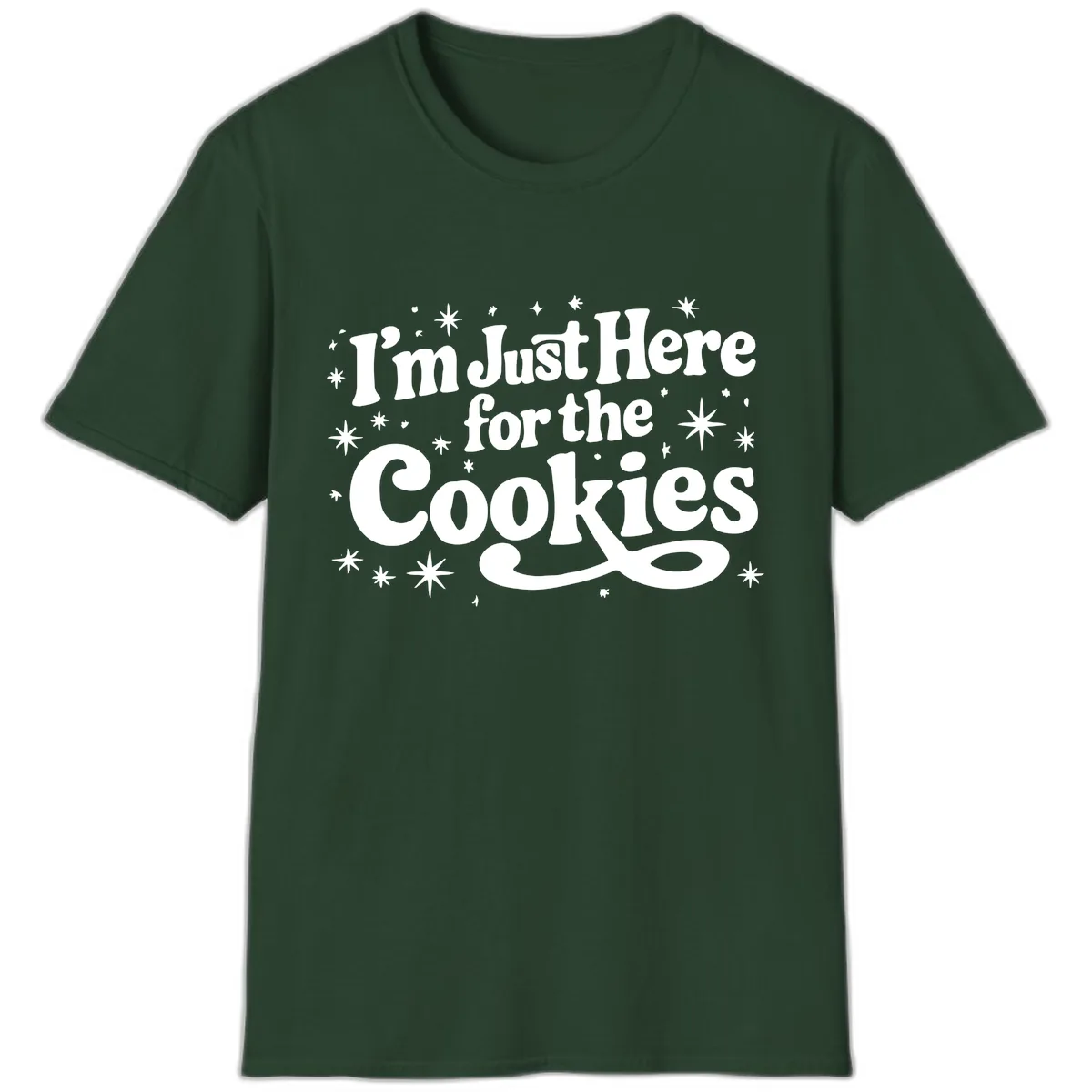 I'm Just Here For The Cookies Holiday Graphic T-Shirt in Forest Green