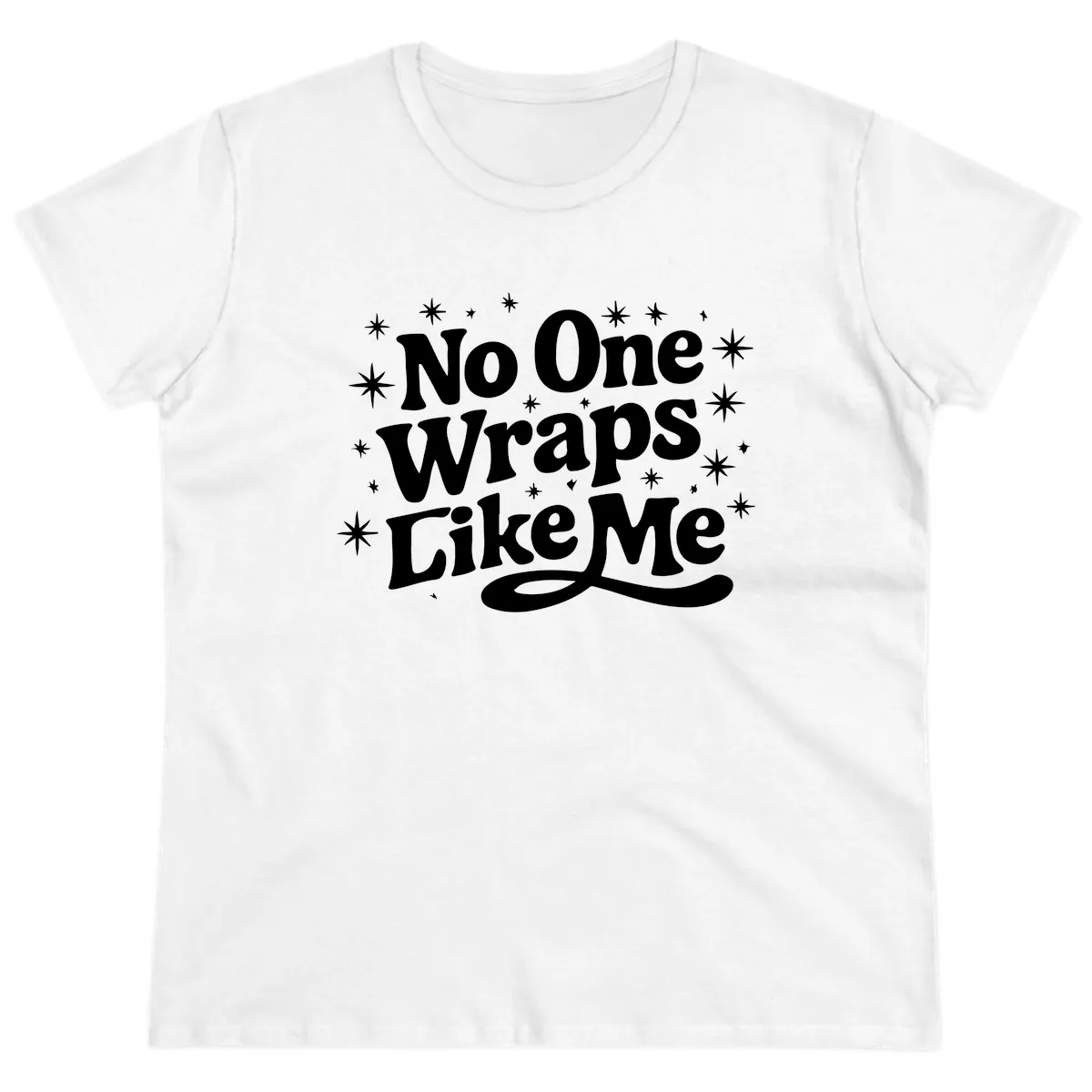 No One Wraps Like Me Holiday Design Ladies Tee in White