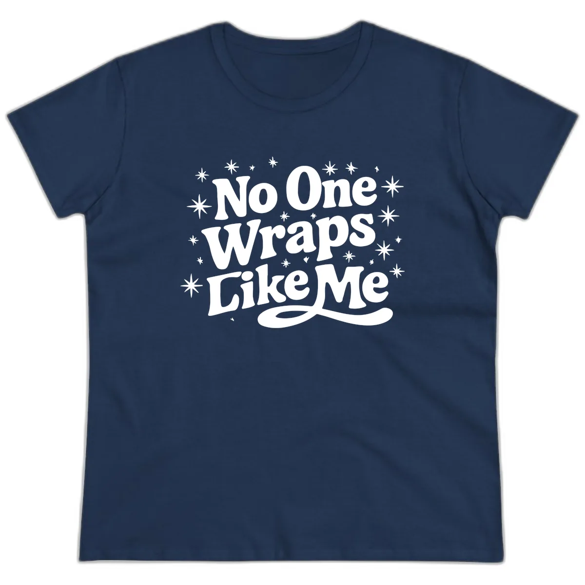 No One Wraps Like Me Holiday Design Ladies Tee in Navy