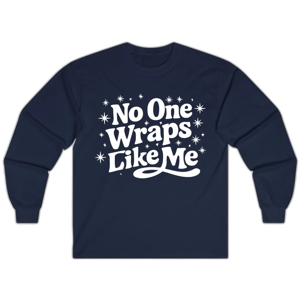 No One Wraps Like Me Holiday Design Long Sleeve in Navy