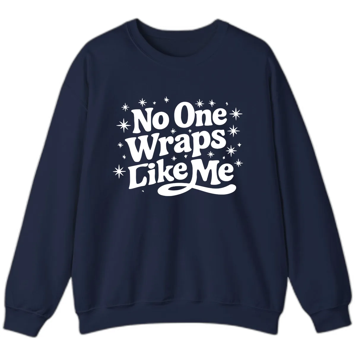 No One Wraps Like Me Holiday Design Sweatshirt in Navy