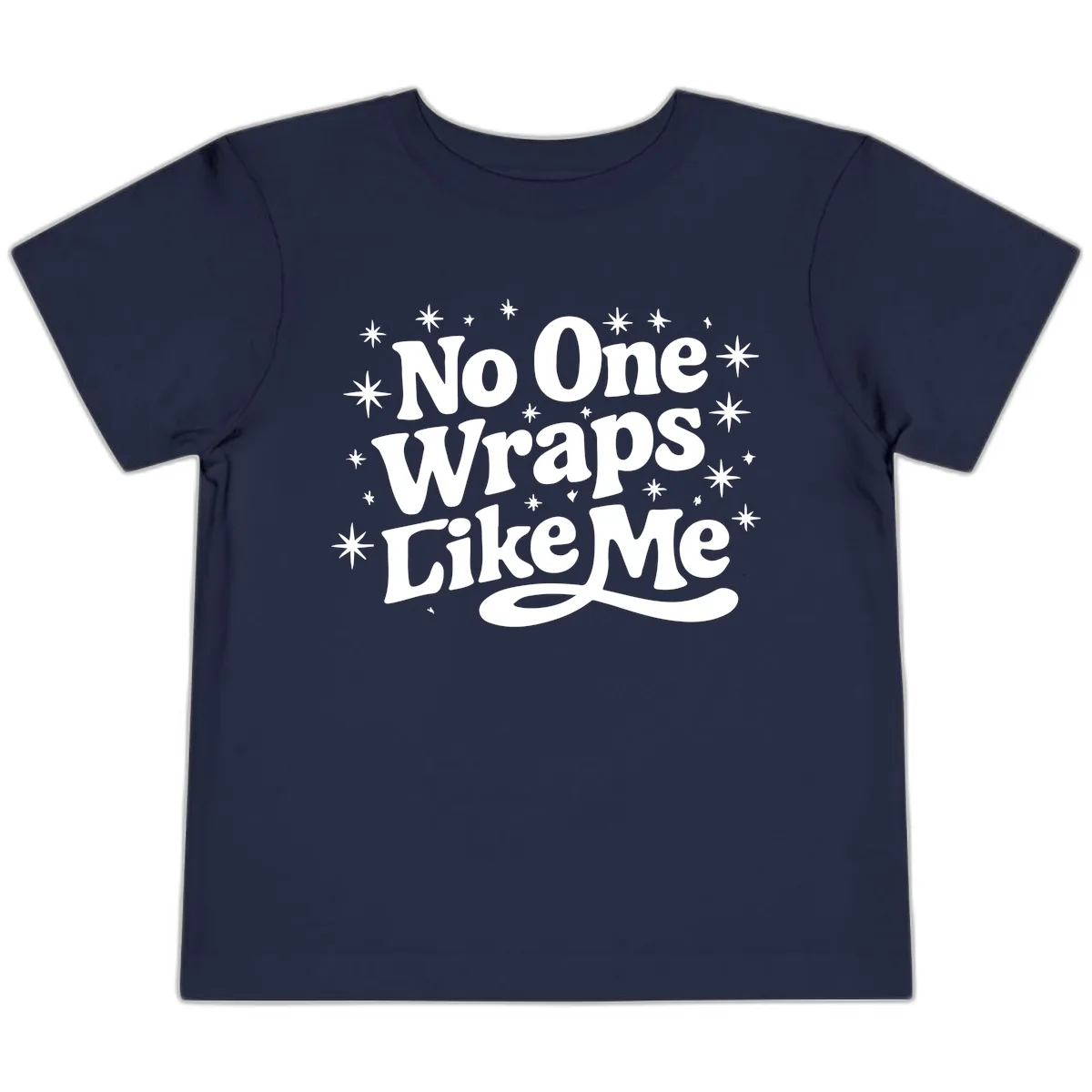 No One Wraps Like Me Holiday Design Toddler T-Shirt in Navy