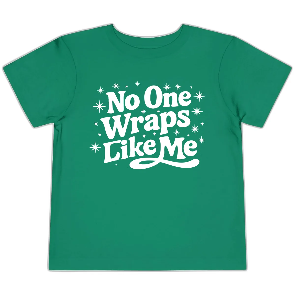No One Wraps Like Me Holiday Design Toddler T-Shirt in Kelly