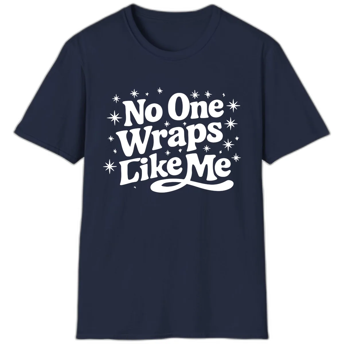 No One Wraps Like Me Holiday Design T-Shirt in Navy