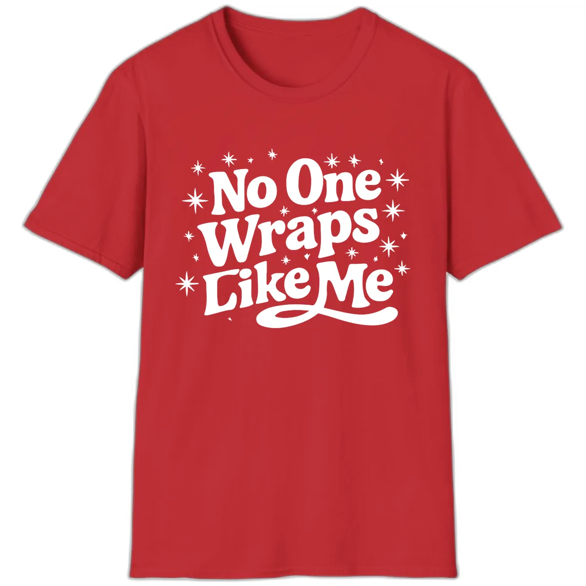 No One Wraps Like Me Holiday Design T-Shirt in Red
