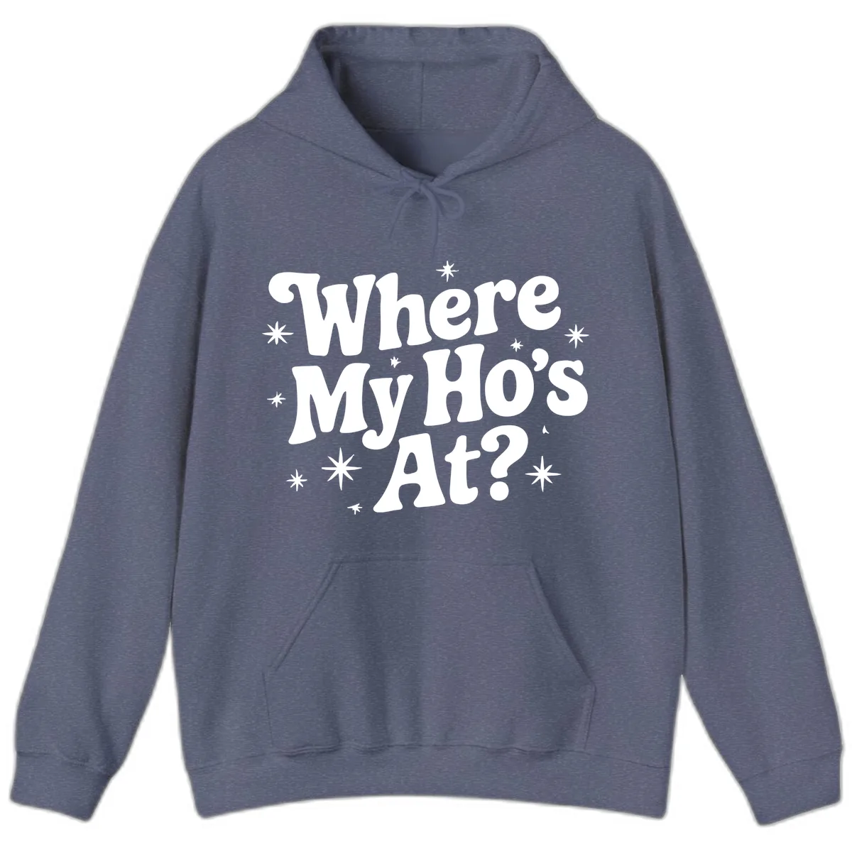 Where My Ho's At Phrase Design Hoodie in Heather Navy