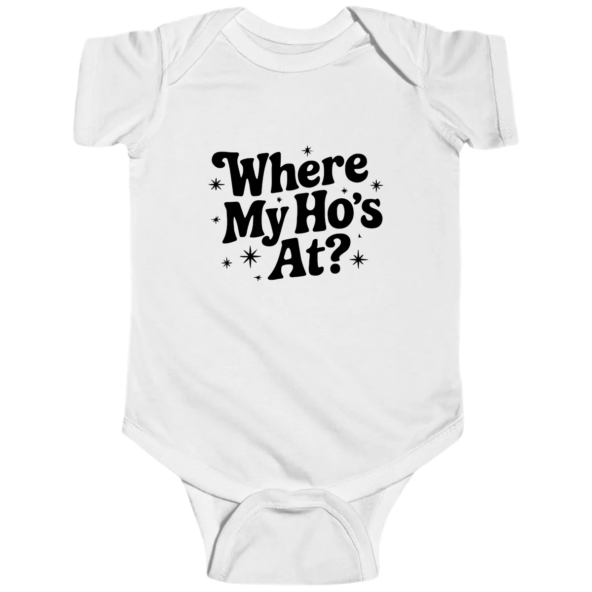 Where My Ho's At Phrase Design Baby Onesie in White
