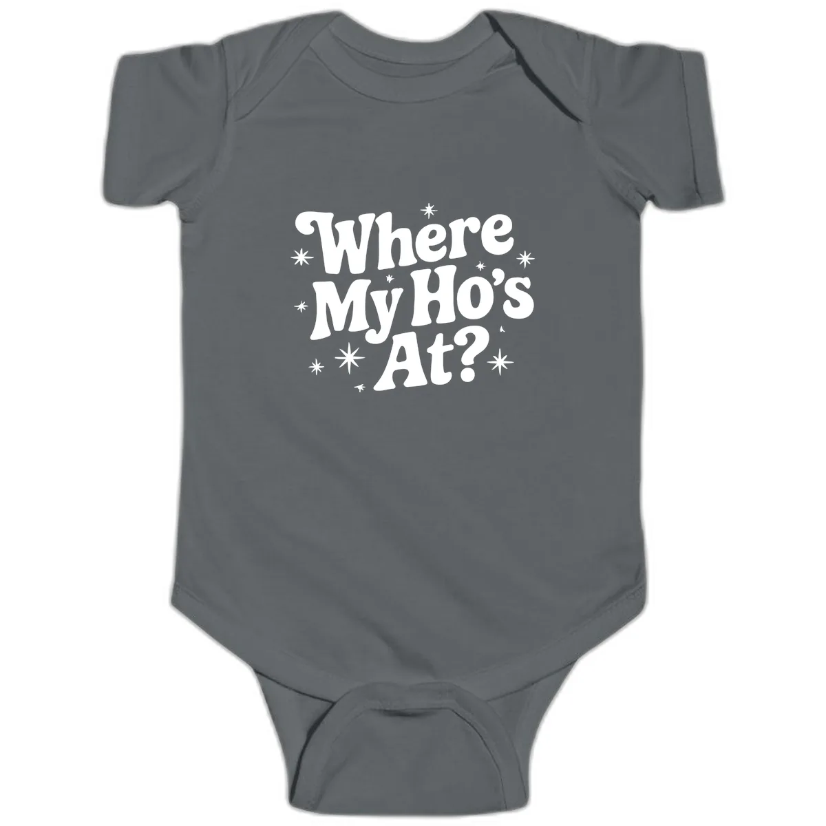 Where My Ho's At Phrase Design Baby Onesie in Charcoal