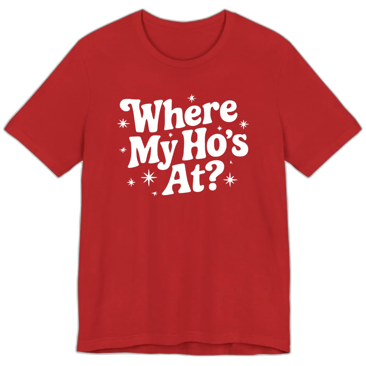 Where My Ho's At Phrase Design Premium T-Shirt in Red