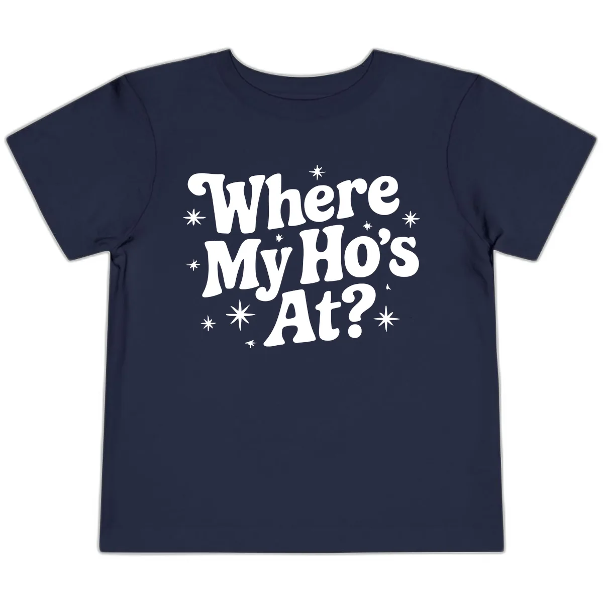 Where My Ho's At Phrase Design Toddler T-Shirt in Navy