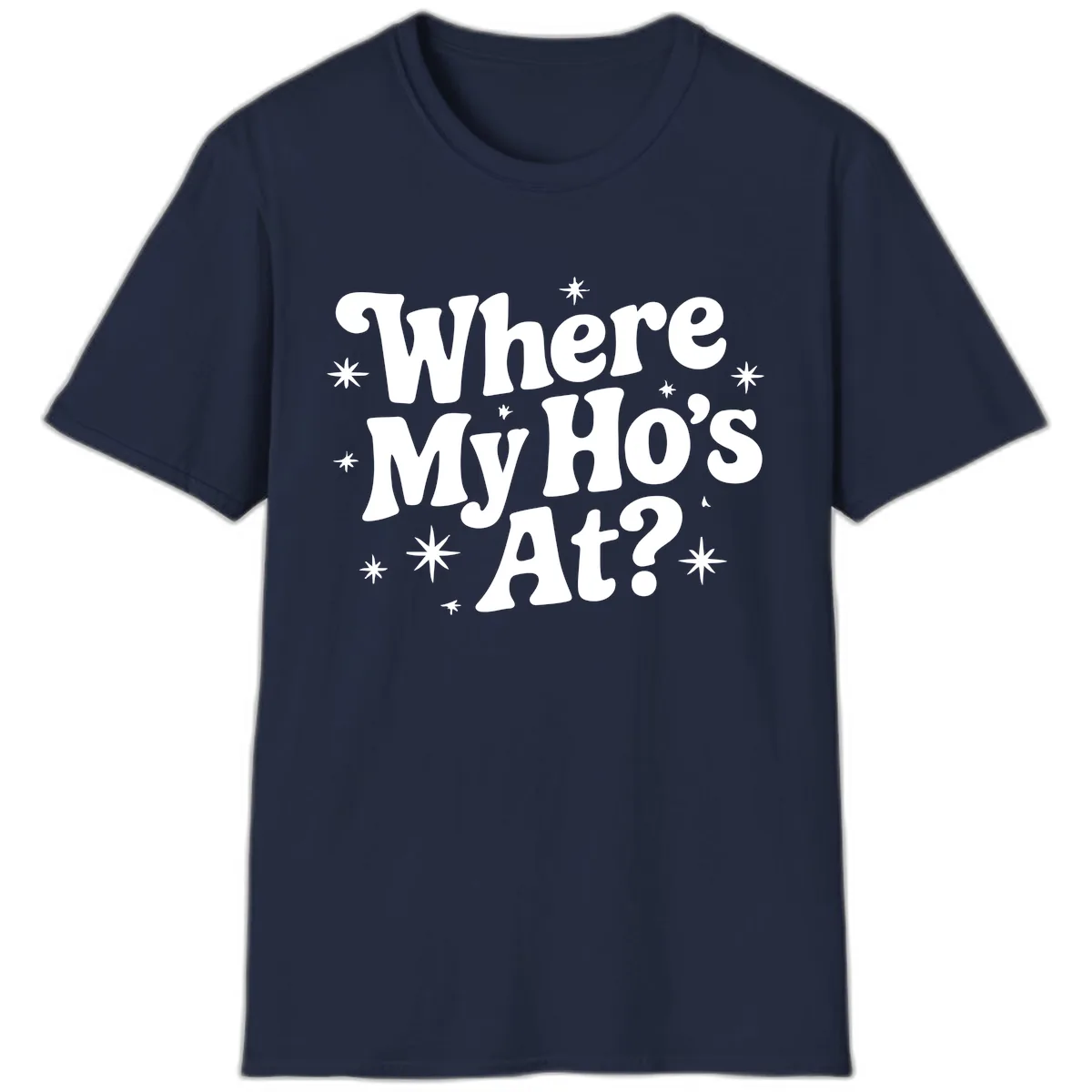 Where My Ho's At Phrase Design T-Shirt in Navy