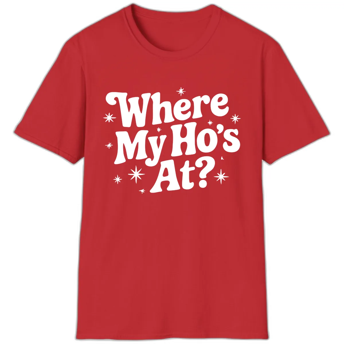 Where My Ho's At Phrase Design T-Shirt in Red