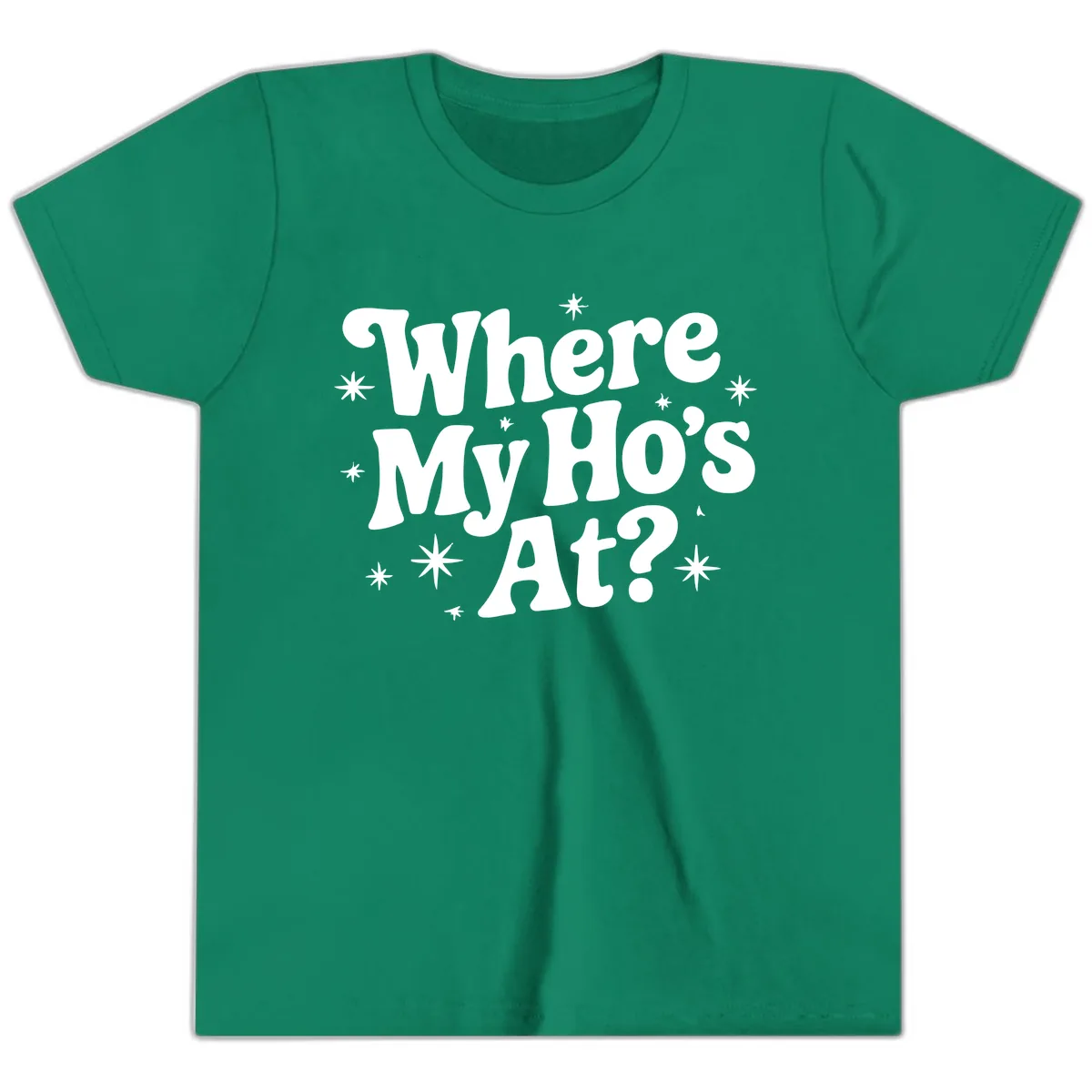 Where My Ho's At Phrase Design Youth T-Shirt in Kelly