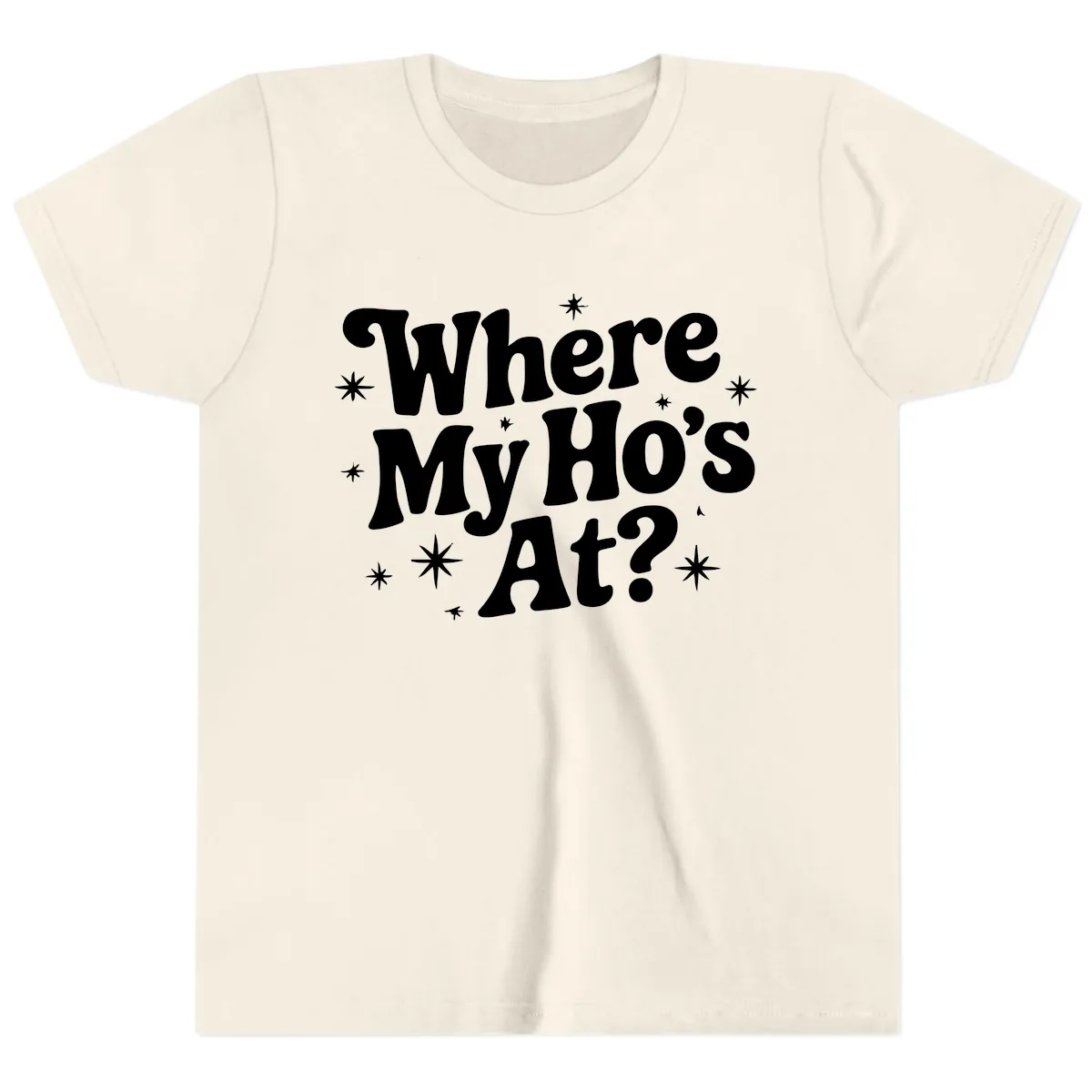 Where My Ho's At Phrase Design Youth T-Shirt in Natural