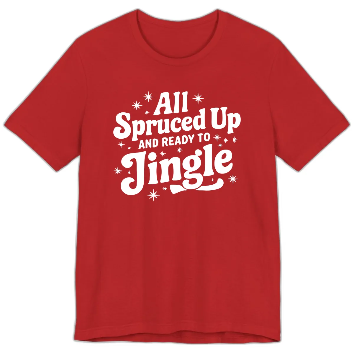 All Spruced Up and Ready To Jingle Premium T-Shirt in Red