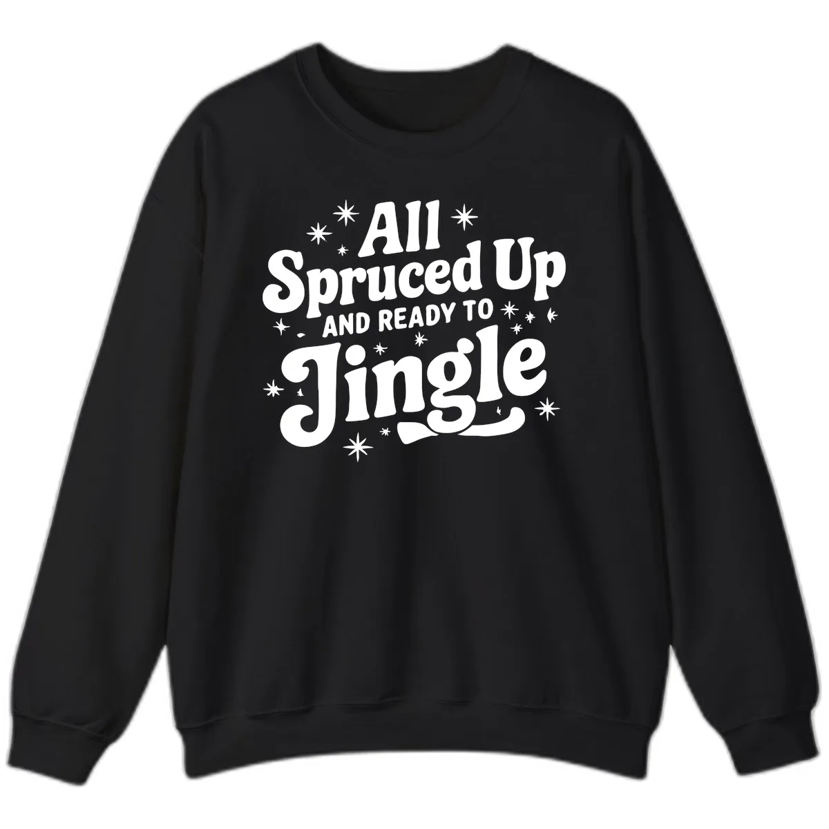 All Spruced Up and Ready To Jingle Sweatshirt in Black
